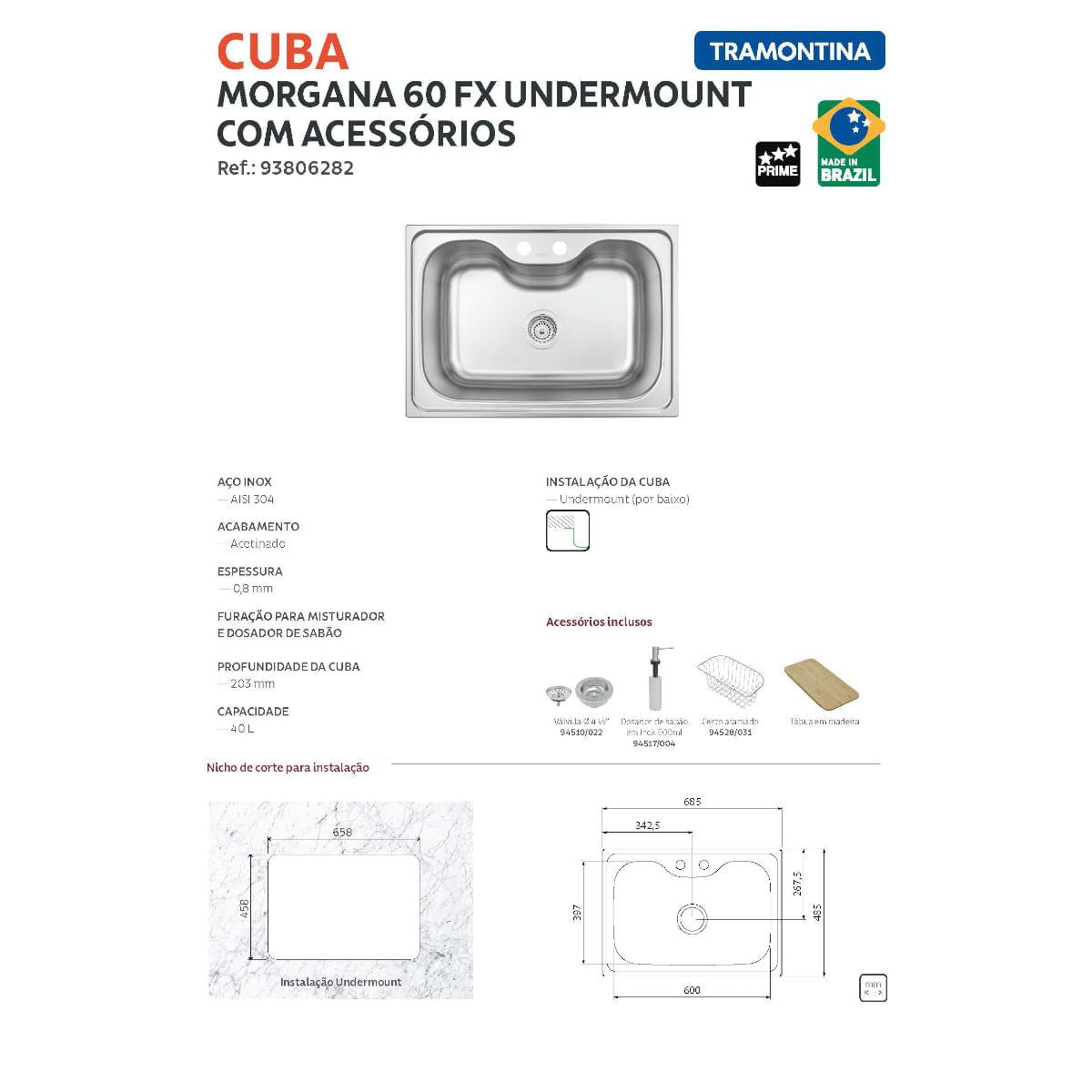 Cuba Tramontina Morgana 60 FX Undermount Aço Inox Acetinado com Acessórios